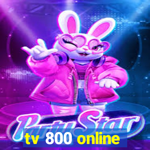 tv 800 online